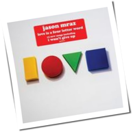 Jason Mraz - Love Is A Four Letter Word