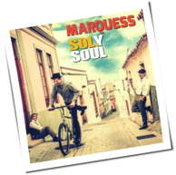 Marquess - Sol Y Soul