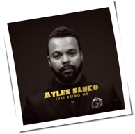 Myles Sanko - Just Being Me