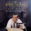 Robbie Williams - Swing When You're Winning