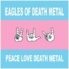 Eagles Of Death Metal - Peace Love Death Metal