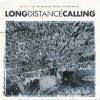 Long Distance Calling - Satellite Bay