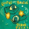 Stereo Total - Cactus Versus Brezel