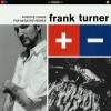 Frank Turner - Positive Songs For Negative People: Album-Cover