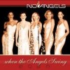 No Angels - When The Angels Swing